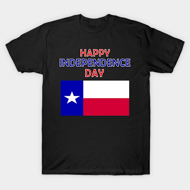 Happy Texas Independence Day T-Shirt by Shariss